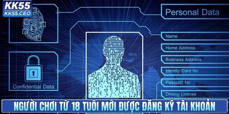 Người chơi từ 18 tuổi mới được đăng ký tài khoản