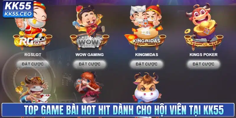 Top game bài hot hit dành cho hội viên tại KK55